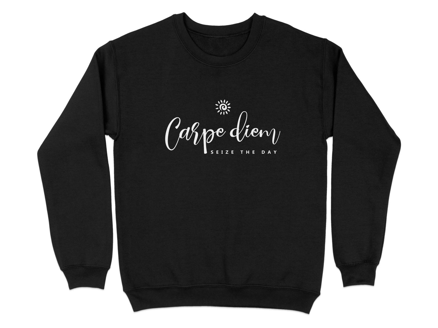 Carpe Diem Sweatshirt Black