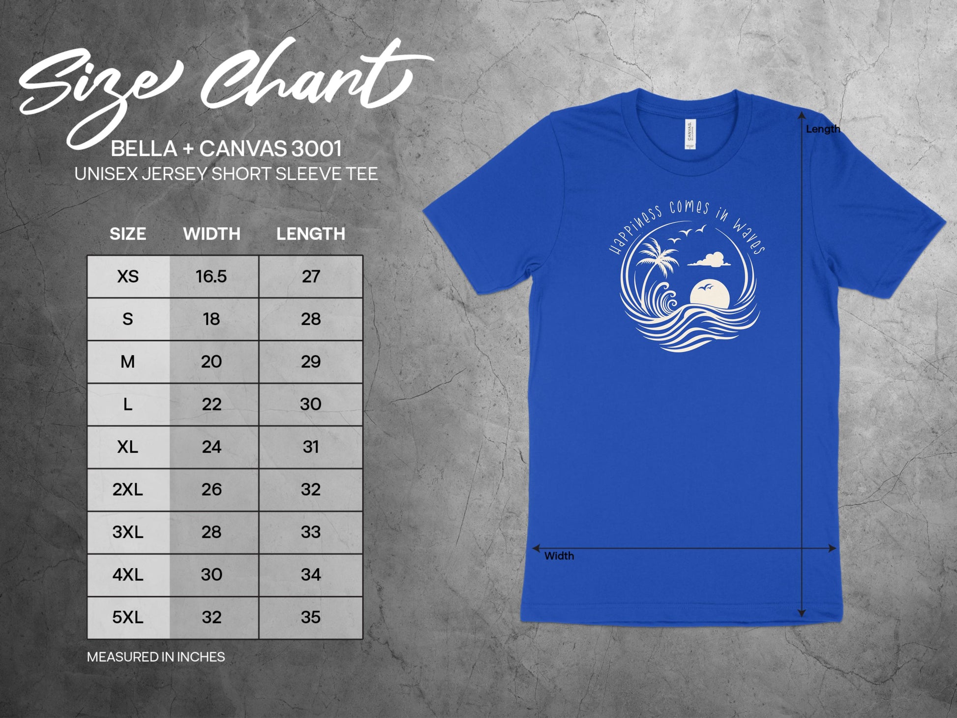 Happiness Comes In Waves T-Shirt Size Chart