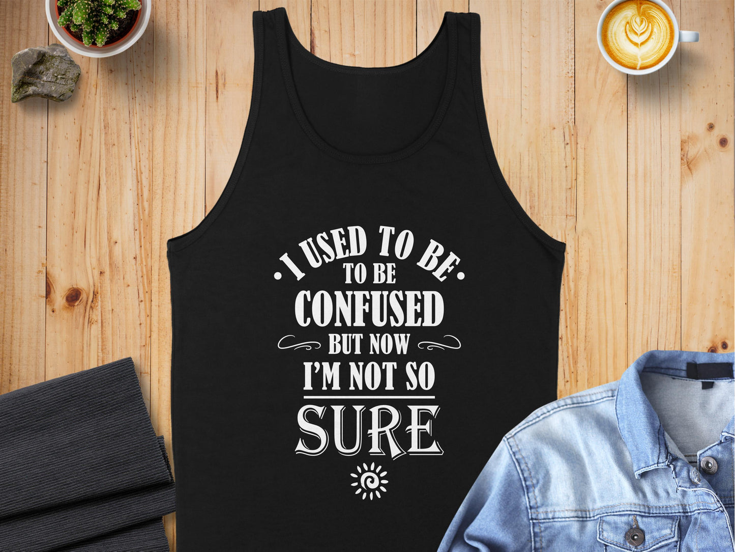 I Used To Be Confused Tank Top Black