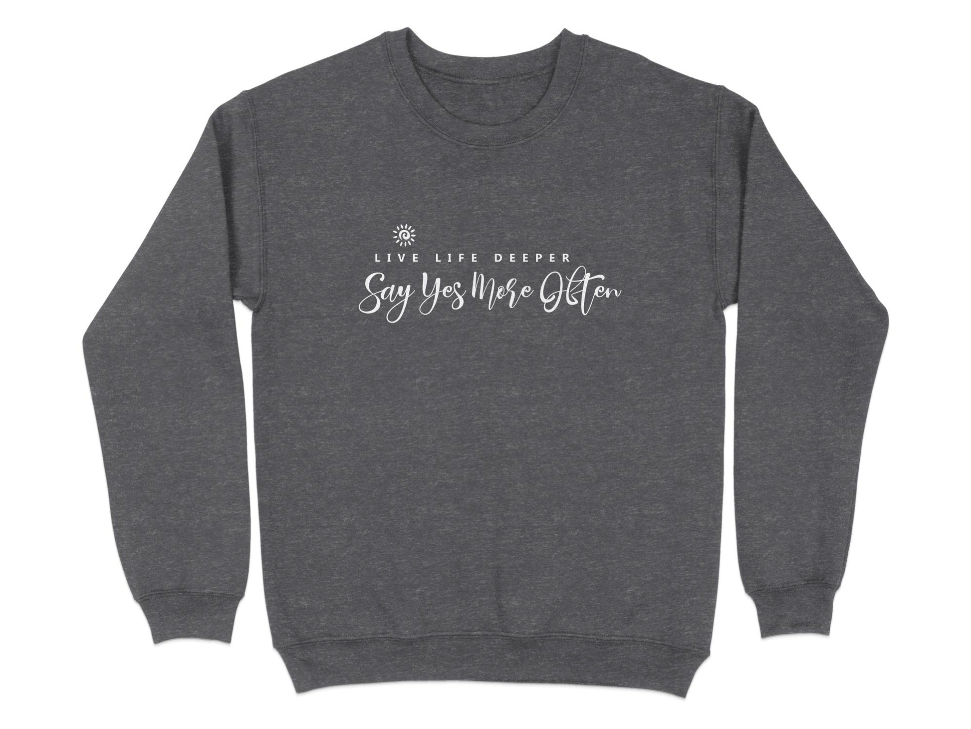 Live Life Deeper Sweatshirt Grey