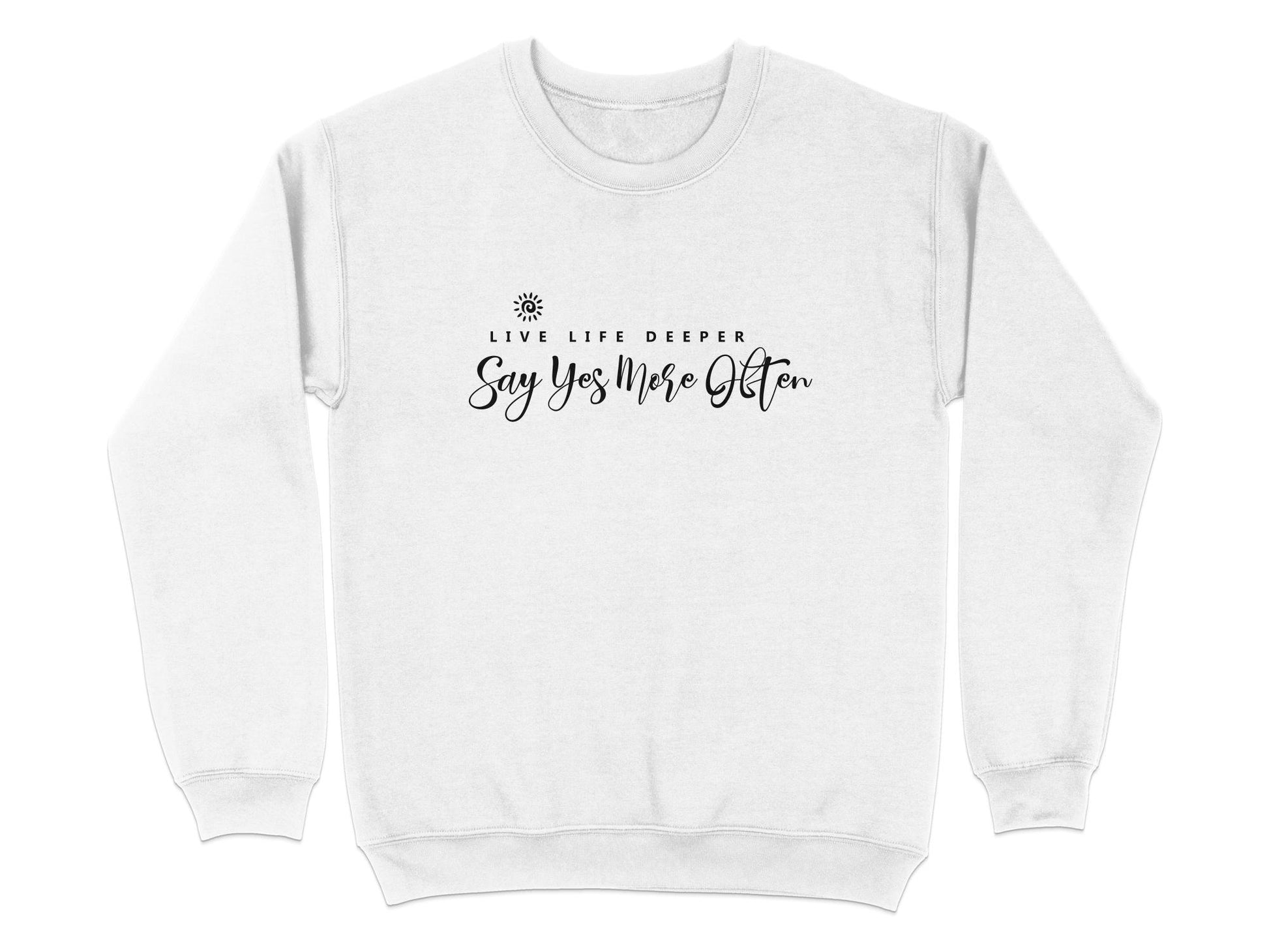 Live Life Deeper Sweatshirt White