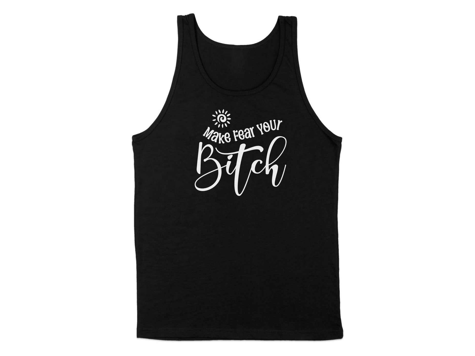 Make Fear Your Bitch Tank Top Black