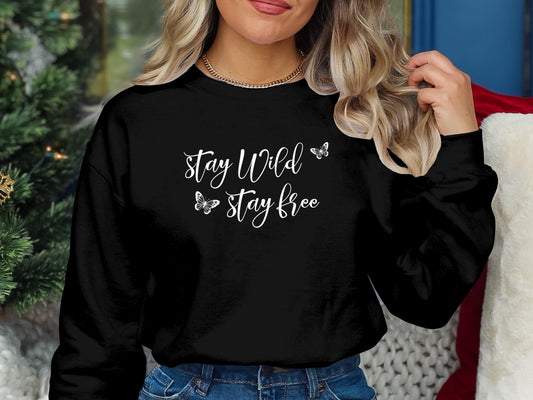 Stay Wild Sweatshirt