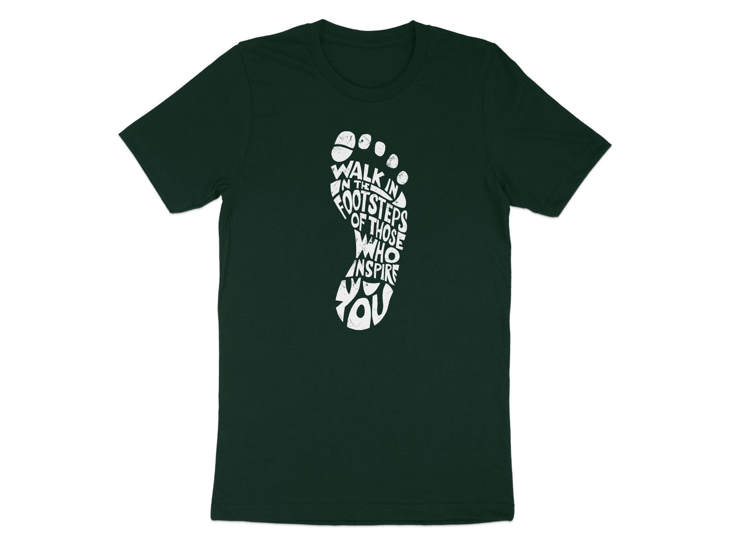 Walk In The Footsteps T-Shirt Green